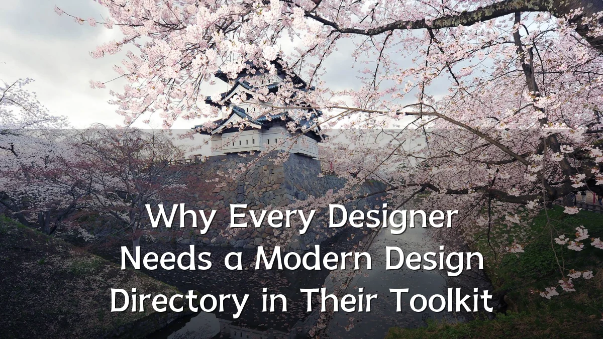 Why Every Designer Needs a Modern Design Directory in Their Toolkit